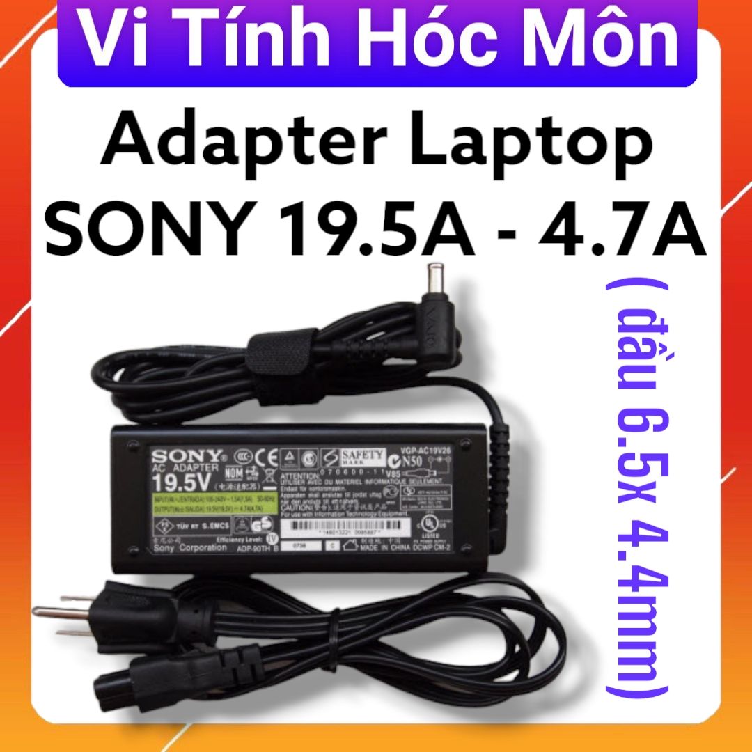 Adapter LAPTOP SONY 19.5A - 4.7A VI TÍNH HÓC MÔN