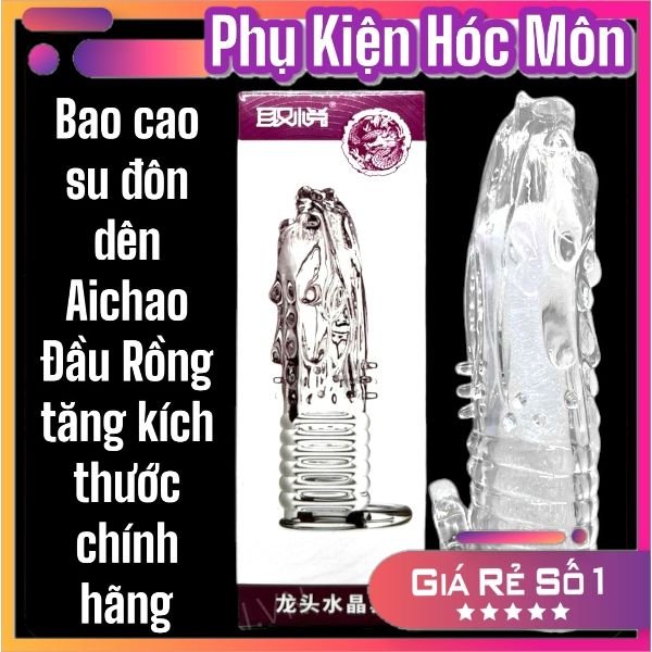 Bao cao su đôn dên Aichao Đầu Rồng tăng kích thước chính hãng | Giải pháp sung mãn | Kéo dài thời gian | Tăng hưng phấn | An toàn tuyệt đối | Vi Tính Hóc Môn | Đồ Chơi Tình Yêu Hóc Môn