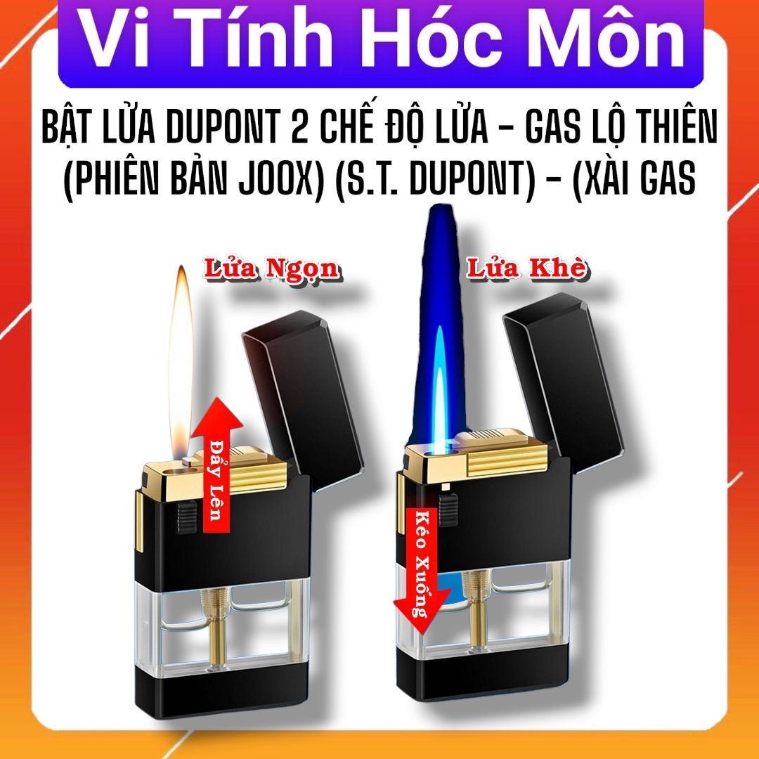 BẬT LỬA DUPONT 2 CHẾ ĐỘ LỬA - GAS LỘ THIÊN (PHIÊN BẢN JOOX) (S.T. DUPONT) - (XÀI GAS)