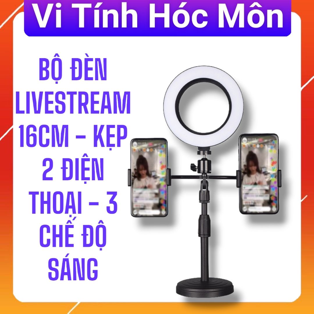 BỘ ĐÈN LIVESTREAM 16CM - KẸP 2 ĐIỆN THOẠI - 3 CHẾ ĐỘ SÁNG