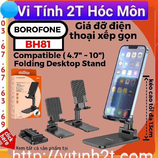 Borofone BH81 Giá Đỡ Điện Thoại Gấp Gọn compatible desktop stand