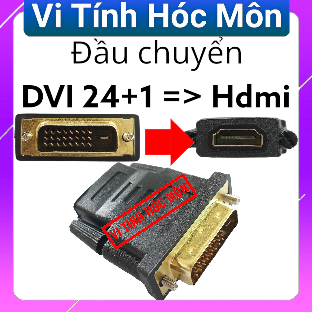 Đầu chuyển DVI To HDMI chuẩn DVI 24+1