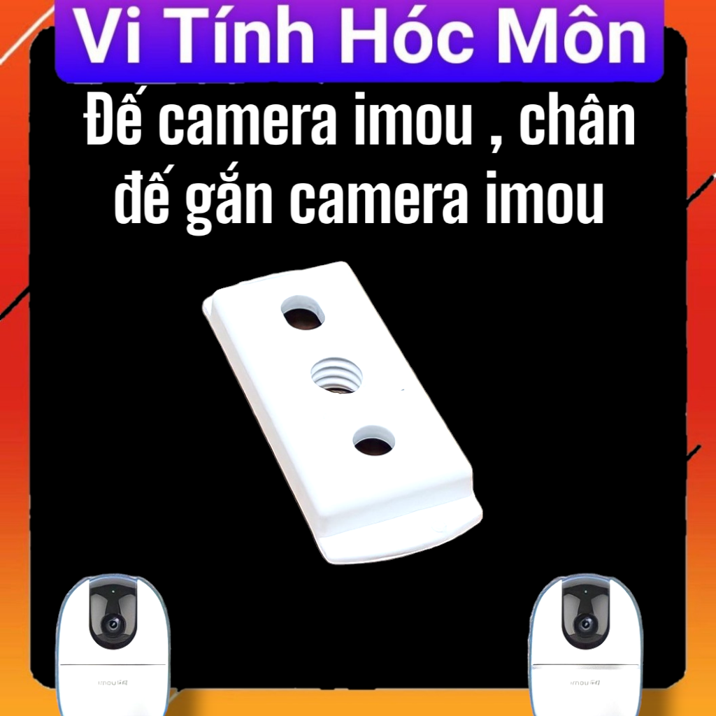 Đế Gài Camera Wifi Imou.Chân Đế Camera Imou