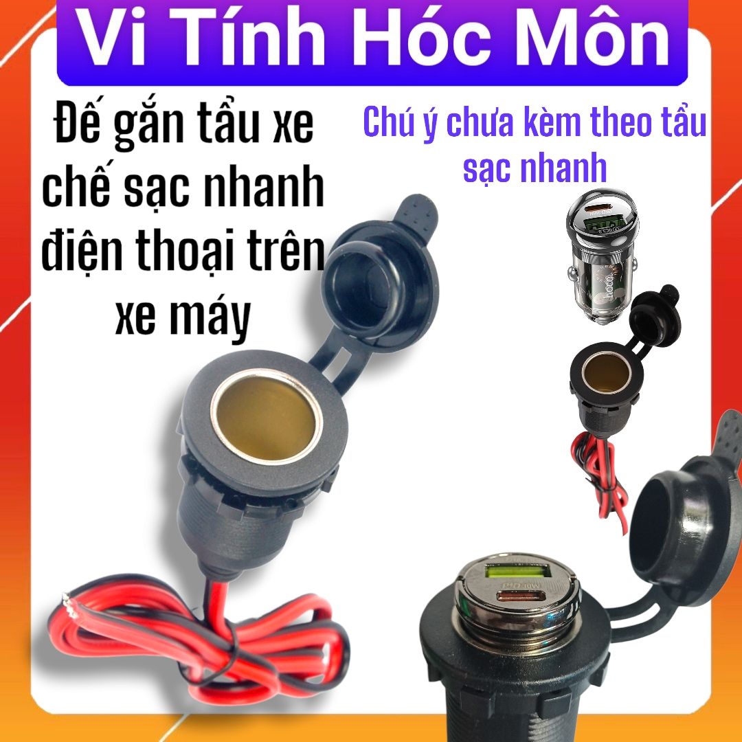 Đế tẩu - đế chế tẩu sạc nhanh điện thoại trên xe máy, đế tẩu 12v