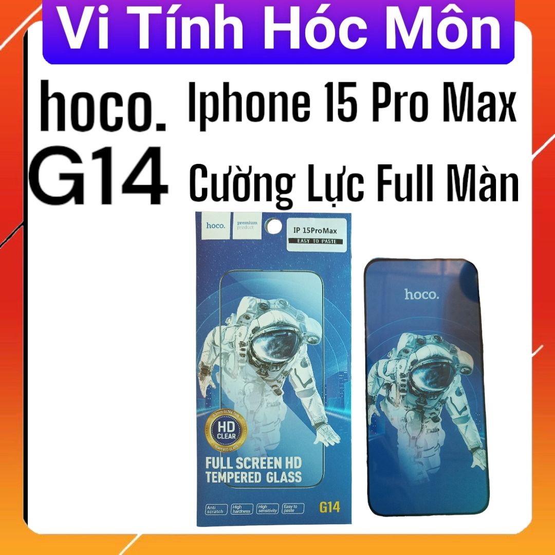 hoco g14 Iphone 15 pro max Cường lực full màn hình