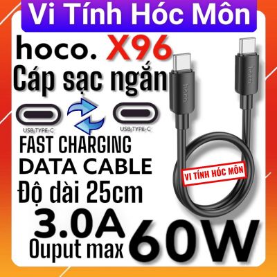 ( dài 25cm) Cáp sạc nhanh 60W chân Type C to Type C hoco x96 3.0A