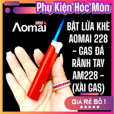 BẬT LỬA KHÈ AOMAI 228 - GAS ĐÁ RÃNH TAY AM228 - (XÀI GAS)