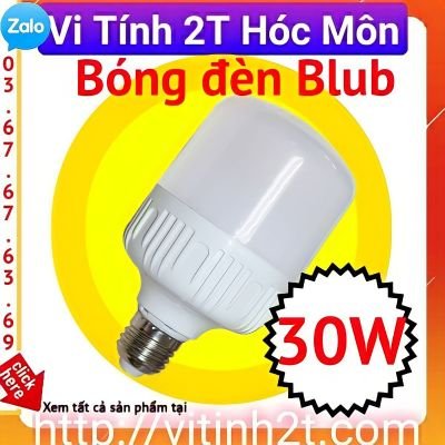 Bóng Đèn LED Bulb 30W | Siêu Sáng, Tiết Kiệm Điện | Độ Bền Cao | Ánh Sáng Trắng Sạch | Vi Tính Hóc Môn