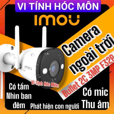 Camera IMOU Bullet 2C 3MP IPC-F32P CHÍNH HÃNG