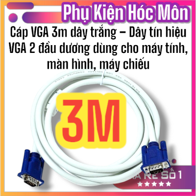 Cáp VGA 3m Dây Trắng | Dây Tín Hiệu VGA 2 Đầu Dương | Kết Nối Máy Tính Màn Hình Máy Chiếu | Vi Tính Hóc Môn