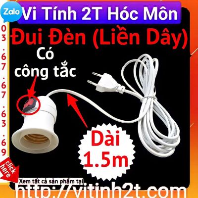 Đui Đèn (Liền Dây) Công Tắc Có Dây 1m5 đui e27