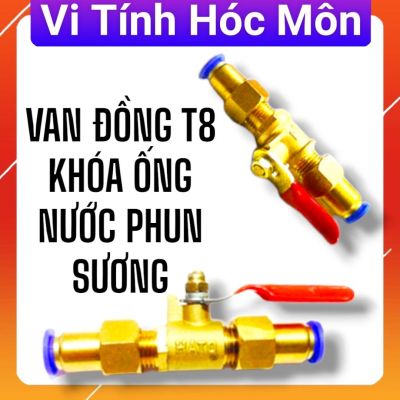 VAN ĐỒNG T8 KHÓA ỐNG NƯỚC PHUN SƯƠNG